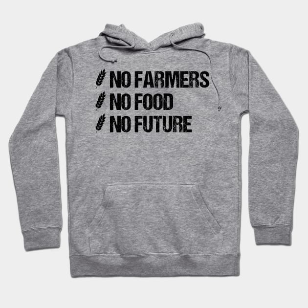 No Farmers No Food No Future Agricultural T-Shirt Hoodie by Tengelmaker